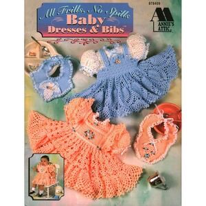 Annie's Attic All Frills No Spills Baby Dresses & Bibs Crochet Pattern 878409